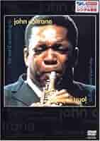 Amazon.co.jp: ジョン・コルトレーンの世界 [DVD] : ジョン